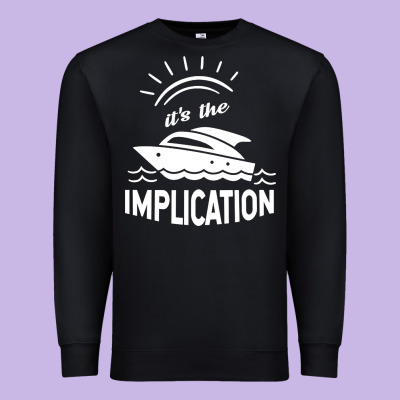 The Implication   Its Always Sunny In Philadelphia Premium Sweatshirt Designed By Artisfamous