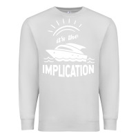 Dove Grey the implication   its always sunny in philadelphia Premium Sweatshirt - artisFamous