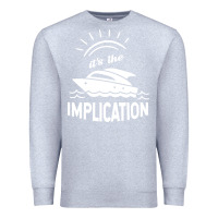 Heather Grey the implication   its always sunny in philadelphia Premium Sweatshirt - artisFamous