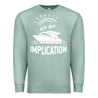 Seafoam the implication   its always sunny in philadelphia Premium Sweatshirt - artisFamous