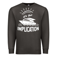 Smoke the implication   its always sunny in philadelphia Premium Sweatshirt - artisFamous