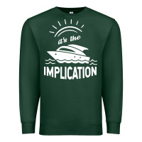Sports Green the implication   its always sunny in philadelphia Premium Sweatshirt - artisFamous