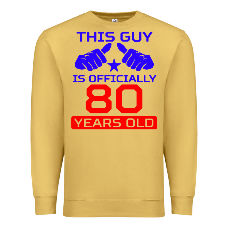 This Guy Is 80 Years Funny 80th Birthday Premium Sweatshirt by artisFamous | Teevron