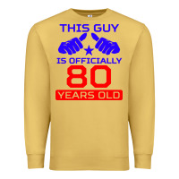 Antique Gold this guy is 80 years funny 80th birthday Premium Sweatshirt - artisFamous