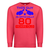 Cardinal this guy is 80 years funny 80th birthday Premium Sweatshirt - artisFamous