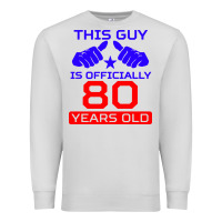 Dove Grey this guy is 80 years funny 80th birthday Premium Sweatshirt - artisFamous