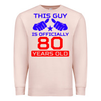 Pale Pink this guy is 80 years funny 80th birthday Premium Sweatshirt - artisFamous