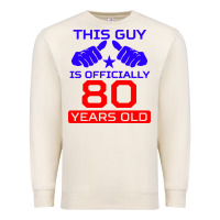 Sandshell this guy is 80 years funny 80th birthday Premium Sweatshirt - artisFamous