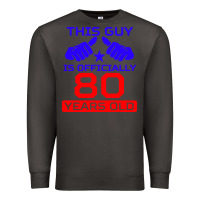 Smoke this guy is 80 years funny 80th birthday Premium Sweatshirt - artisFamous