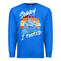 True Royal sorry i tooted Premium Sweatshirt - artisFamous