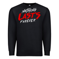 Black Nothing lasts forever Premium Sweatshirt - artisFamous