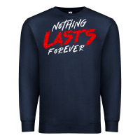 Navy Nothing lasts forever Premium Sweatshirt - artisFamous
