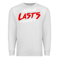 Oatmeal Heather Nothing lasts forever Premium Sweatshirt - artisFamous