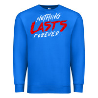 True Royal Nothing lasts forever Premium Sweatshirt - artisFamous