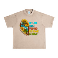 French Oak let all that you do be done in love Urban Heavy Tee - BundleAndBundleShop