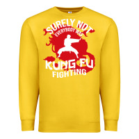 Lemon surely not everybody was kung fu fighting Premium Sweatshirt - artisFamous