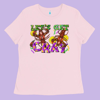 Let's Get Cray Ladies Tee Designed By Fadigitalartstudio