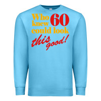 Ocean Blue funny 60th birthday this good Premium Sweatshirt - artisFamous