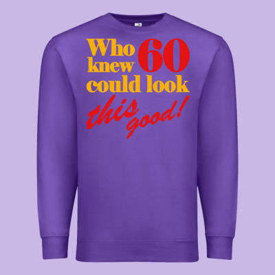 Funny 60th Birthday This Good Premium Sweatshirt Designed By Artisfamous