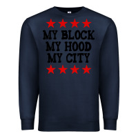 Navy my block my hood my city Premium Sweatshirt - artisFamous