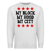 Oatmeal Heather my block my hood my city Premium Sweatshirt - artisFamous