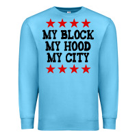 Ocean Blue my block my hood my city Premium Sweatshirt - artisFamous