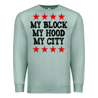 Seafoam my block my hood my city Premium Sweatshirt - artisFamous