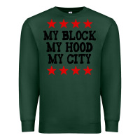 Sports Green my block my hood my city Premium Sweatshirt - artisFamous