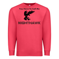 Cardinal you have call me nighthawk Premium Sweatshirt - artisFamous