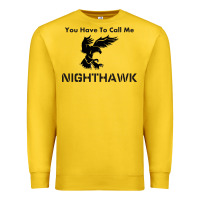 Lemon you have call me nighthawk Premium Sweatshirt - artisFamous