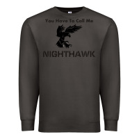 Smoke you have call me nighthawk Premium Sweatshirt - artisFamous