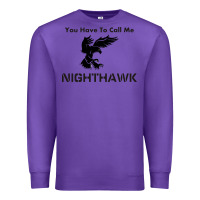 Purple you have call me nighthawk Premium Sweatshirt - artisFamous