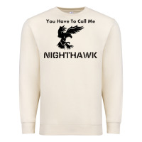 Sandshell you have call me nighthawk Premium Sweatshirt - artisFamous