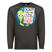 Smoke dont take me to your leader Premium Sweatshirt - artisFamous