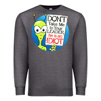 Charcoal Heather dont take me to your leader Premium Sweatshirt - artisFamous