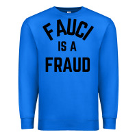True Royal fauci is a fraud Premium Sweatshirt - artisFamous