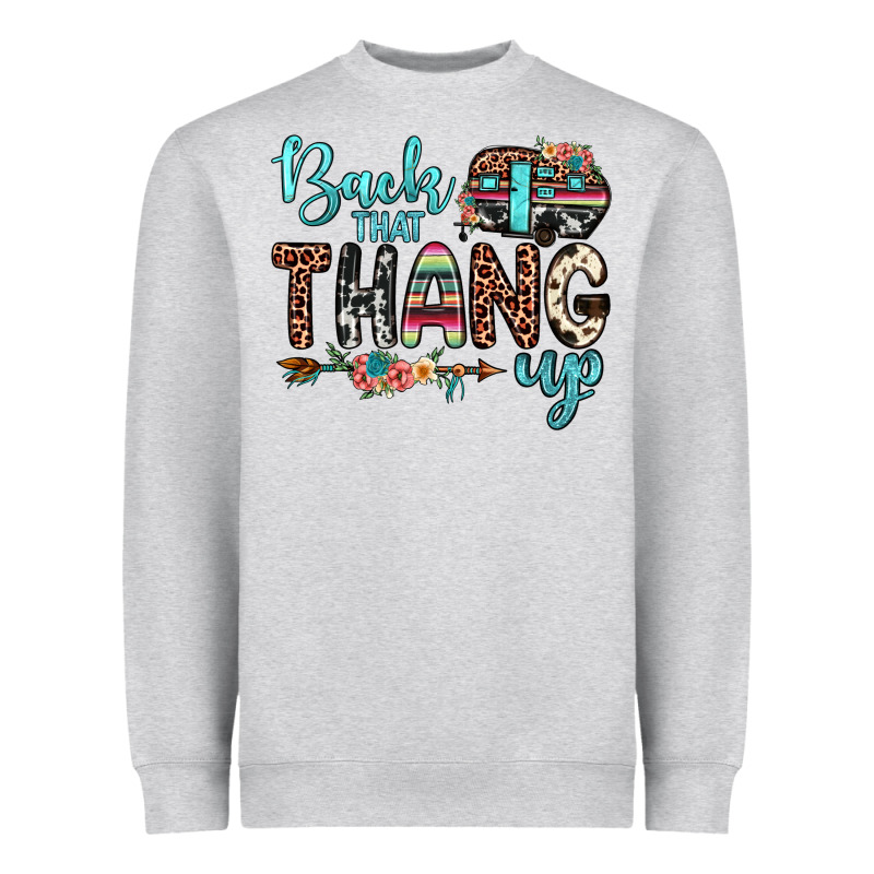 Back That Thang Up Heavyweight Sweatshirt by JahusDesignShop | Teevron