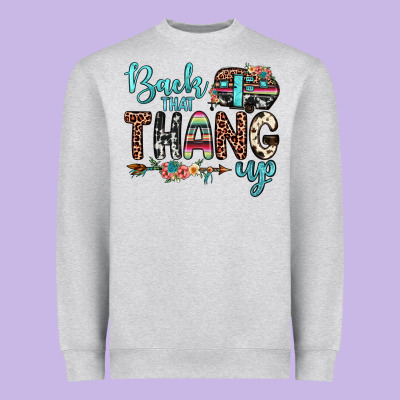 Back That Thang Up Heavyweight Sweatshirt Designed By Jahusdesignshop