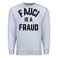 Heather Grey fauci is a fraud Premium Sweatshirt - artisFamous