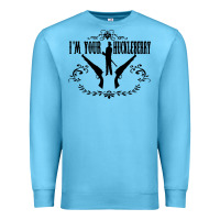 Ocean Blue i'm your huckleberry Premium Sweatshirt - artisFamous