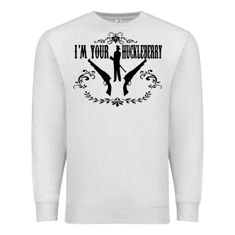 I'm Your Huckleberry Premium Sweatshirt by artisFamous | Teevron