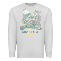Dove Grey the ain't fast club Premium Sweatshirt - artisFamous