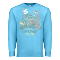 Ocean Blue the ain't fast club Premium Sweatshirt - artisFamous