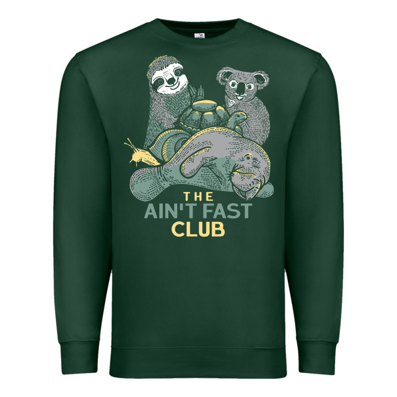 The Ain't Fast Club Premium Sweatshirt by artisFamous | Teevron