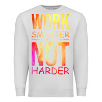 Dove Grey work smarter not harder Premium Sweatshirt - artisFamous