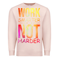 Pale Pink work smarter not harder Premium Sweatshirt - artisFamous