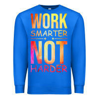 True Royal work smarter not harder Premium Sweatshirt - artisFamous