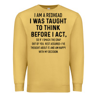 Antique Gold i am a redhead i was taught to think Premium Sweatshirt - artisFamous