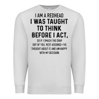 Dove Grey i am a redhead i was taught to think Premium Sweatshirt - artisFamous