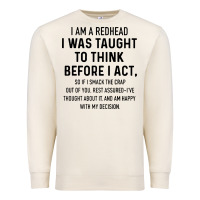 Sandshell i am a redhead i was taught to think Premium Sweatshirt - artisFamous